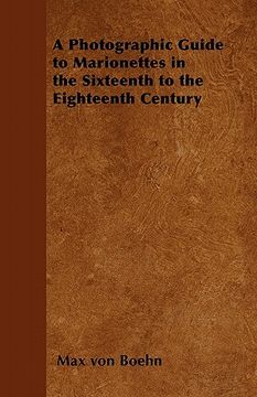 portada a photographic guide to marionettes in the sixteenth to the eighteenth century (in English)