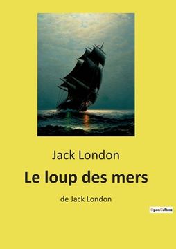 portada Le loup des mers: de Jack London (en Francés)