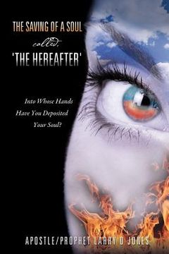 portada the saving of a soul called, 'the hereafter'