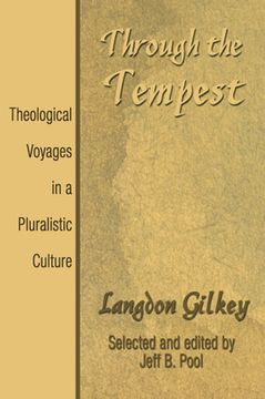 portada through the tempest: theological voyages in a pluralistic culture (en Inglés)