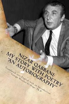 portada Nizar Qabbani: My Story With Poetry - "an Autobiography" (en Inglés)