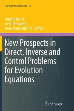 portada New Prospects in Direct, Inverse and Control Problems for Evolution Equations