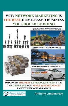 portada Why Network Marketing Is the Best Home-Based Business You Should Be Doing (in English)