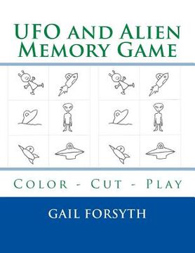 portada UFO and Alien Memory Game: Color - Cut - Play (en Inglés)