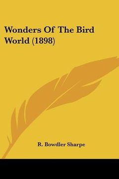 portada wonders of the bird world (1898) (in English)