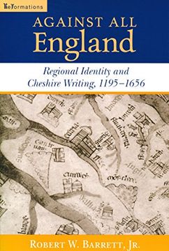 portada Against all England: Regional Identity and Cheshire Writing, 1195-1656 (Reformations: Medieval and Early Modern) 