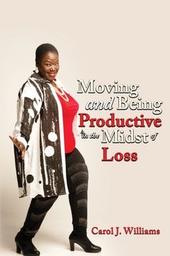 portada Moving and Being Productive in the Midst of Loss (in English)