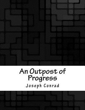 portada An Outpost of Progress (en Inglés)