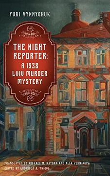 portada The Night Reporter: A 1938 Lviv Murder Mystery (in English)
