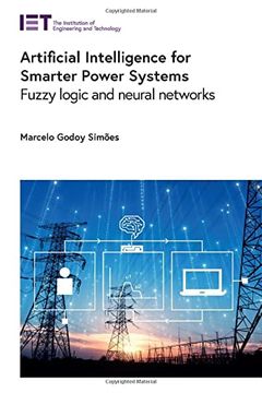 portada Artificial Intelligence for Smarter Power Systems: Fuzzy Logic and Neural Networks (Energy Engineering) 