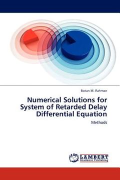 portada numerical solutions for system of retarded delay differential equation (en Inglés)