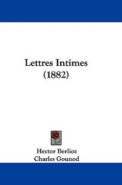 portada lettres intimes (1882) (en Inglés)