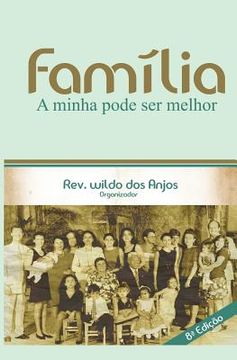 portada Família: A minha pode ser melhor (en Portugués)