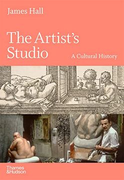 portada The Artist? S Studio: A Cultural History (in English)