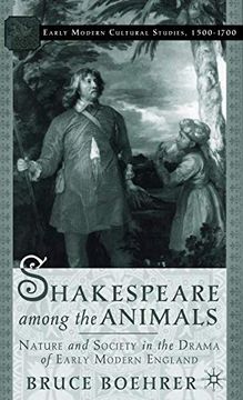 portada Shakespeare Among the Animals: Nature and Society in the Drama of Early Modern England (en Inglés)