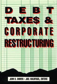 portada debt, taxes and corporate restructuring (in English)