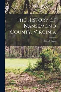 portada The History of Nansemond County, Virginia (en Inglés)