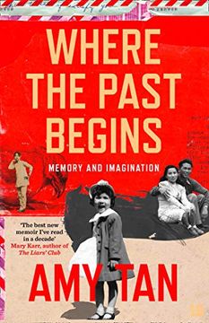 portada Where the Past Begins: A Writer's Memoir (en Inglés)