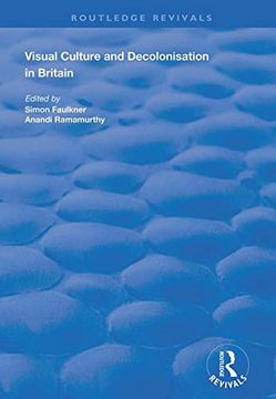 portada Visual Culture and Decolonisation in Britain