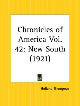 portada the new south: chronicles of america part 42 (en Inglés)