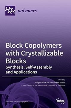 portada Block Copolymers With Crystallizable Blocks: Synthesis, Self-Assembly and Applications 
