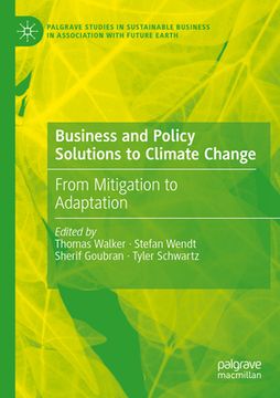 portada Business and Policy Solutions to Climate Change: From Mitigation to Adaptation 