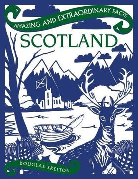 portada Scotland (Amazing and Extraordinary Facts)