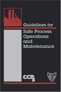 guidelines for safe process operations and maintenance (en Inglés)