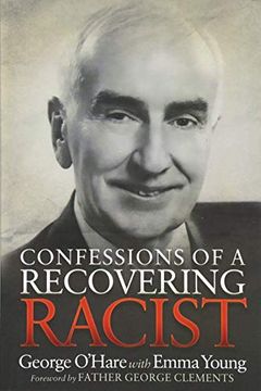 portada Confessions of a Recovering Racist (en Inglés)
