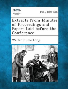portada Extracts from Minutes of Proceedings and Papers Laid Before the Conference.