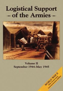 portada 2: Logistical Support of the Armies: Volume II: September 1944-May 1945 (United States Army in World War II: The European Theater of Operations)