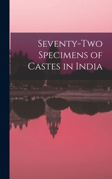 portada Seventy-two Specimens of Castes in India (in English)