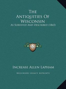 portada the antiquities of wisconsin: as surveyed and described (1865)