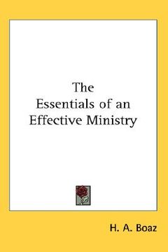 portada the essentials of an effective ministry (en Inglés)