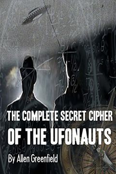 portada The Complete Secret Cipher of the Ufonauts (en Inglés)