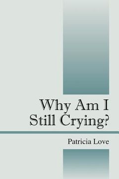 portada why am i still crying? (en Inglés)