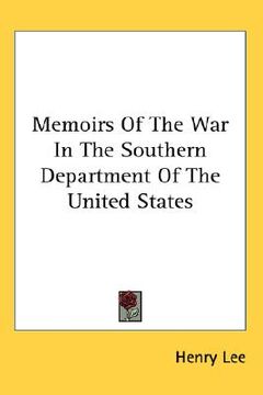 portada memoirs of the war in the southern department of the united states