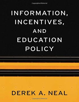 portada Information, Incentives, and Education Policy (The Sanford j. Grossman Lectures in Economics Series) 