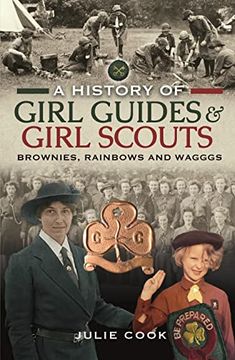 portada A History of Girl Guides and Girl Scouts: Brownies, Rainbows and Wagggs (in English)