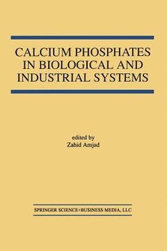 portada Calcium Phosphates in Biological and Industrial Systems (en Inglés)