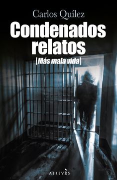 portada Condenados Relatos (Mas Mala Vida) (in Spanish)