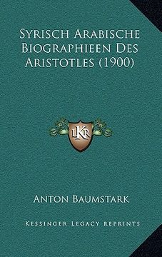 portada Syrisch Arabische Biographieen Des Aristotles (1900) (en Alemán)