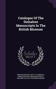portada Catalogue Of The Sinhalese Manuscripts In The British Museum (en Inglés)