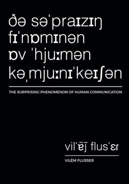 portada The Surprising Phenomenon of Human Communication (Metaflux // Vilém Flusser)