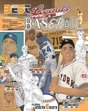 portada Legends of Baseball: Coloring, Activity and Stats Book for Adults and Kids: featuring: Babe Ruth, Jackie Robinson, Joe DiMaggio, Mickey Man (en Inglés)