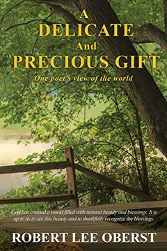 portada A Delicate and Precious Gift: One Poet's View of the World (en Inglés)