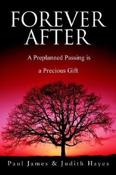 portada forever after: a preplanned passing is a precious gift