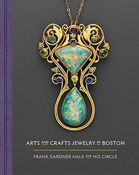portada Arts and Crafts Jewelry in Boston: Frank Gardner Hale and his Circle 