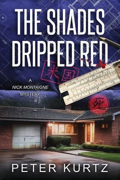 portada The Shades Dripped Red: A Nick Montaigne Mystery (en Inglés)