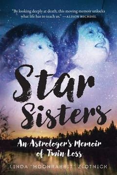 portada Star Sisters: An Astrologer's Memoir of Twin Loss (en Inglés)